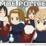 oh shit its the moe police