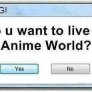 you would press yes in a second