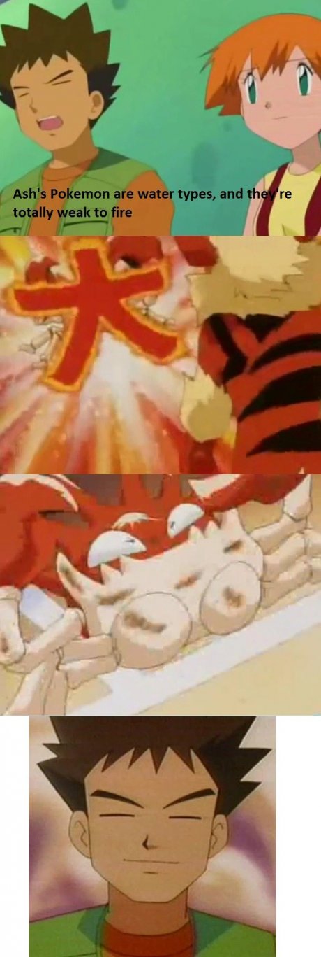 Brock, you're so silly