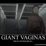 giant vaginas..