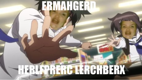 ERMHAGHERD