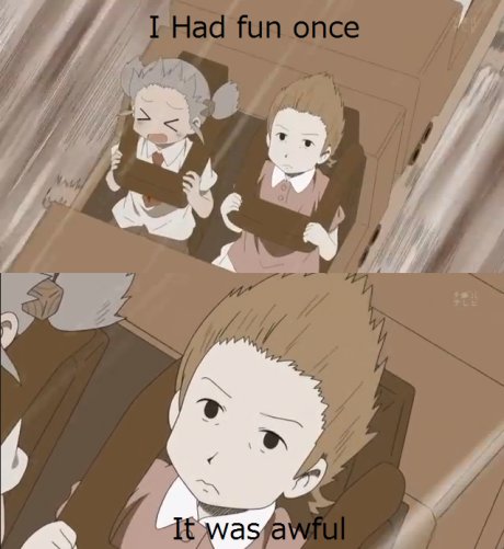 I had fun once...