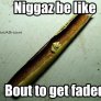 damn nigga