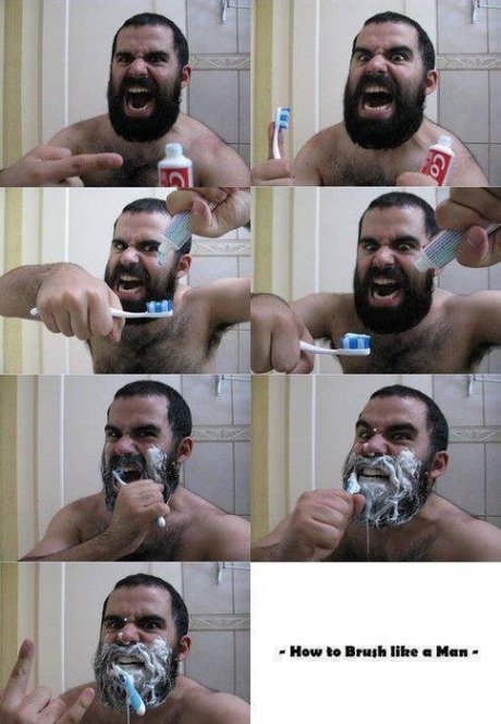Brush like a man