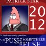 Remember ! He'll Push it Somewhere Else
