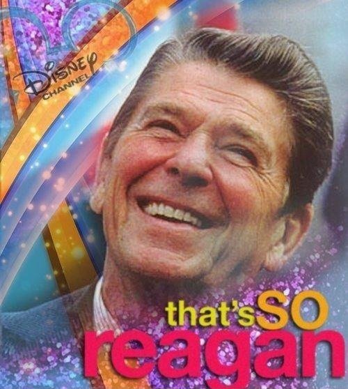That's So Reagan