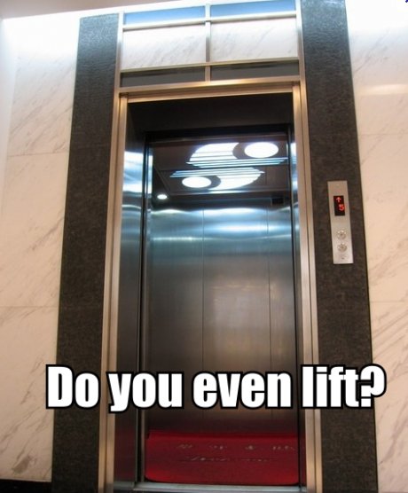 Do you even lift?
