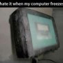 Don't you hate it when...
