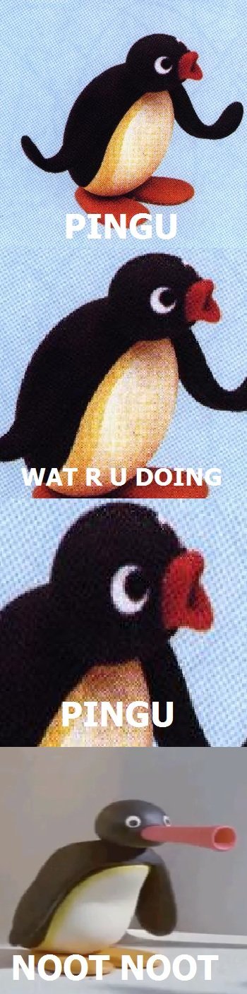 Happens everytime i watch Pingu