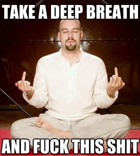 Let's Chill And Fuck This Shit.