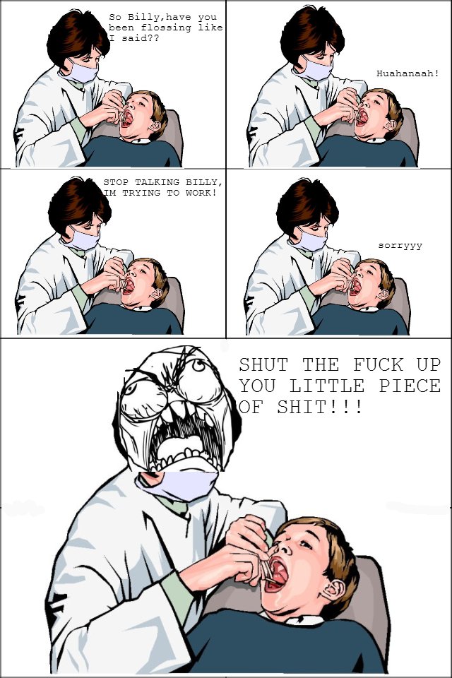 Why do dentists insist on doing this?