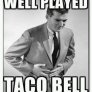 taco bell-1 my anus-0