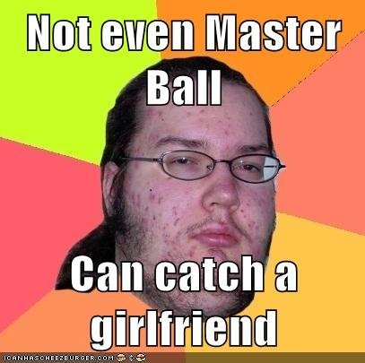 Master Ball Can't Catch This One