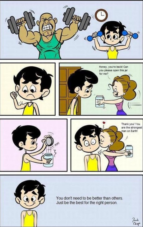 You don't need to be better than others!
