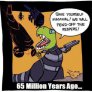 65 Million Years Ago...