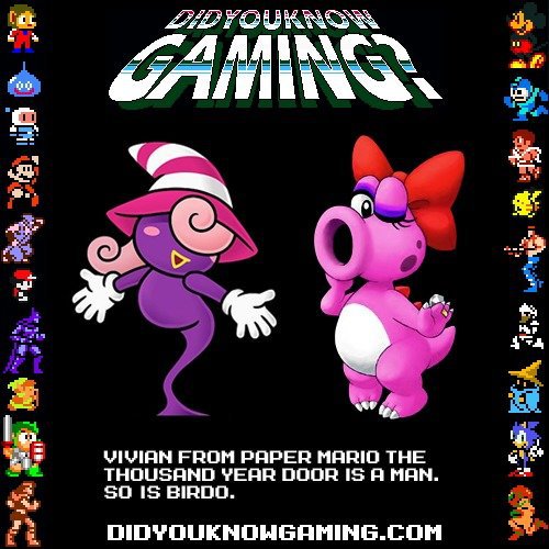 I knew of Birdo... But....
