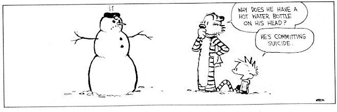 Calvin always was a little disturbed.