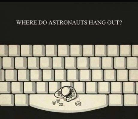 Where astronauts hang out.
