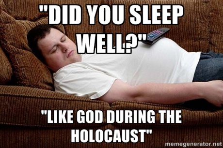 Did you sleep well?