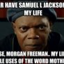 Sorry Morgan Freeman