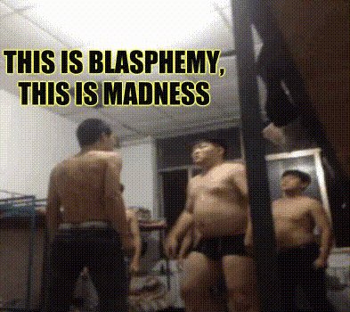 This is madness!