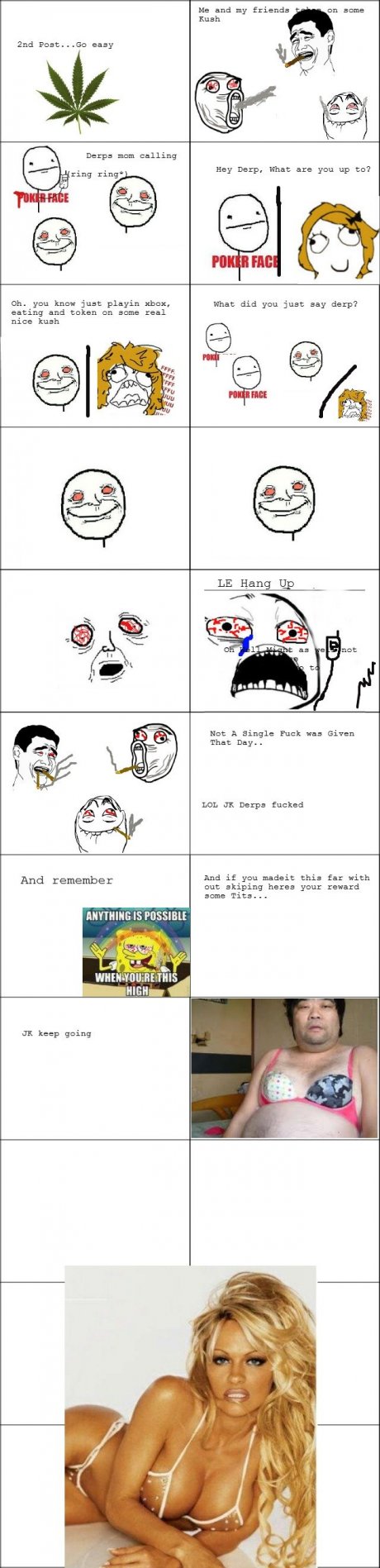 Marijuana kills...lol jk