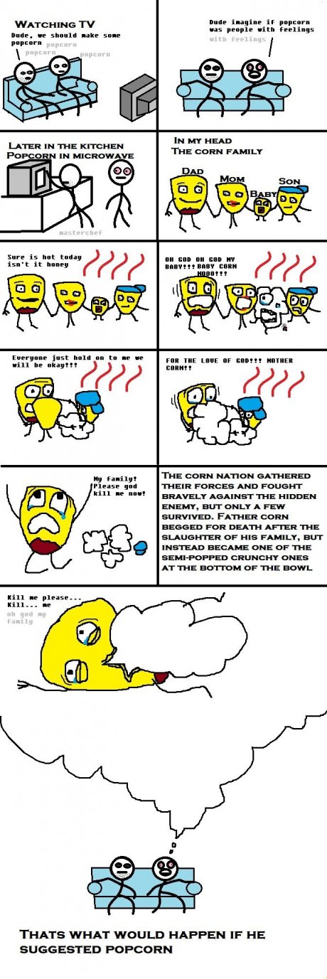 Not the popcorn