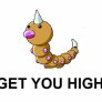 Get you high