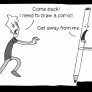 Come back!