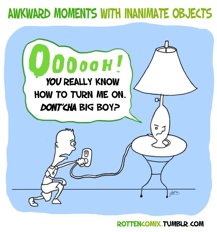 Awkward Moments With Inanimate Objects
