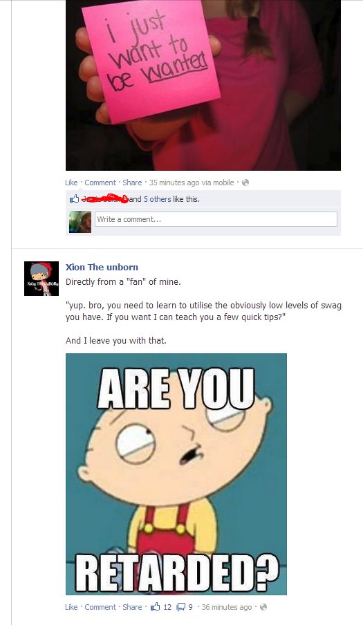 Are you retarded?