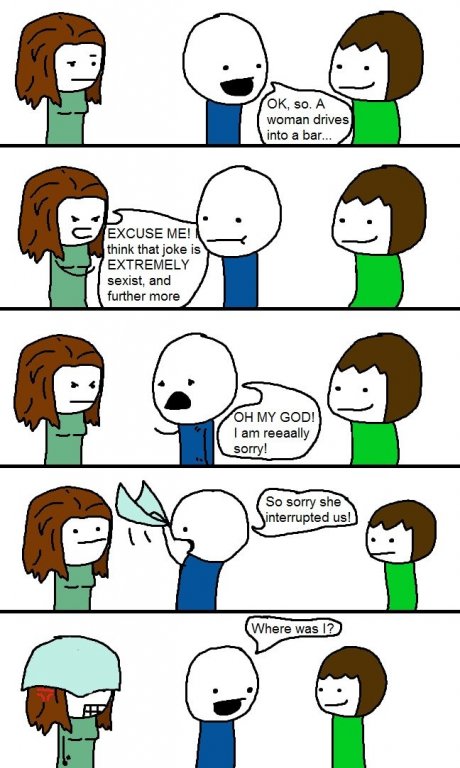 It's funny because sexism
